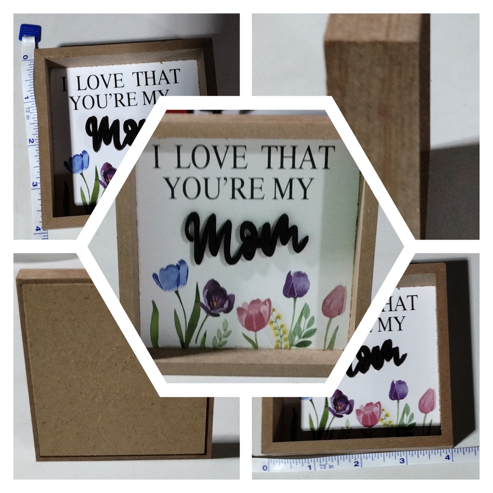 Mother's Day Gift I Love That You're My Mom Floral Mom Quote Wooden Frame New
